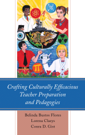 E-book, Crafting Culturally Efficacious Teacher Preparation and Pedagogies, Lexington Books
