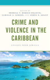 E-book, Crime and Violence in the Caribbean : Lessons from Jamaica, Lexington Books