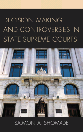 E-book, Decision Making and Controversies in State Supreme Courts, Lexington Books