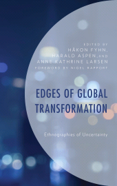 E-book, Edges of Global Transformation : Ethnographies of Uncertainty, Lexington Books