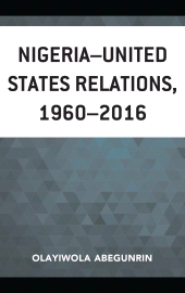 E-book, Nigeria-United States Relations, 1960-2016, Lexington Books