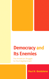 E-book, Democracy and Its Enemies : The American Struggle for the Enlightenment, Lexington Books