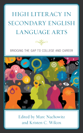 E-book, High Literacy in Secondary English Language Arts : Bridging the Gap to College and Career, Lexington Books
