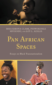 E-book, Pan African Spaces : Essays on Black Transnationalism, Lexington Books