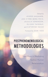 E-book, Postphenomenological Methodologies : New Ways in Mediating Techno-Human Relationships, Lexington Books