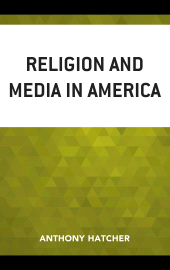 E-book, Religion and Media in America, Lexington Books