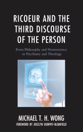 E-book, Ricoeur and the Third Discourse of the Person : From Philosophy and Neuroscience to Psychiatry and Theology, Lexington Books