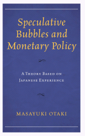 E-book, Speculative Bubbles and Monetary Policy : A Theory Based on Japanese Experience, Lexington Books