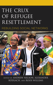E-book, The Crux of Refugee Resettlement : Rebuilding Social Networks, Lexington Books