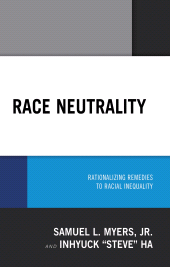 E-book, Race Neutrality : Rationalizing Remedies to Racial Inequality, Lexington Books
