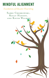 eBook, Mindful Alignment : Foundations of Educator Flourishing, Lexington Books