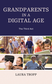 E-book, Grandparents in a Digital Age : The Third Act, Lexington Books