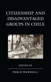 E-book, Citizenship and Disadvantaged Groups in Chile, Lexington Books