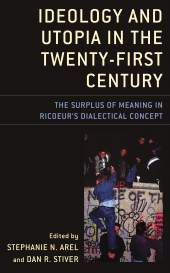 E-book, Ideology and Utopia in the Twenty-First Century : The Surplus of Meaning in Ricoeur's Dialectical Concept, Lexington Books