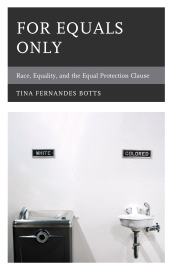 E-book, For Equals Only : Race, Equality, and the Equal Protection Clause, Lexington Books