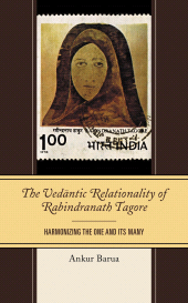 E-book, The Vedantic Relationality of Rabindranath Tagore : Harmonizing the One and Its Many, Lexington Books