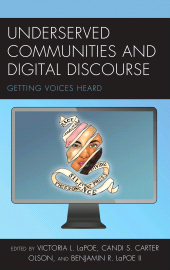 E-book, Underserved Communities and Digital Discourse : Getting Voices Heard, Lexington Books