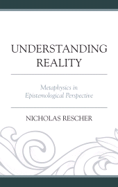 E-book, Understanding Reality : Metaphysics in Epistemological Perspective, Lexington Books