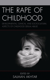 E-book, The Rape of Childhood : Developmental, Clinical, and Sociocultural Aspects of Childhood Sexual Abuse, Lexington Books