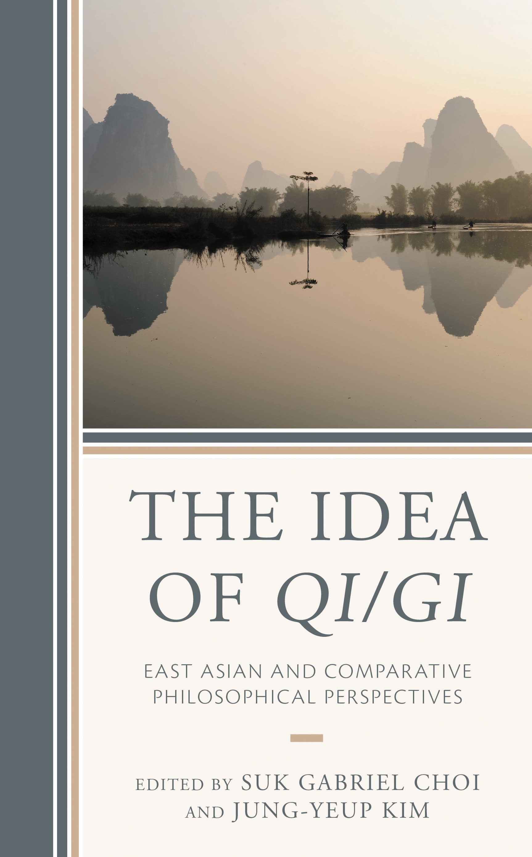 eBook, The Idea of Qi/Gi : East Asian and Comparative Philosophical Perspectives, Lexington Books