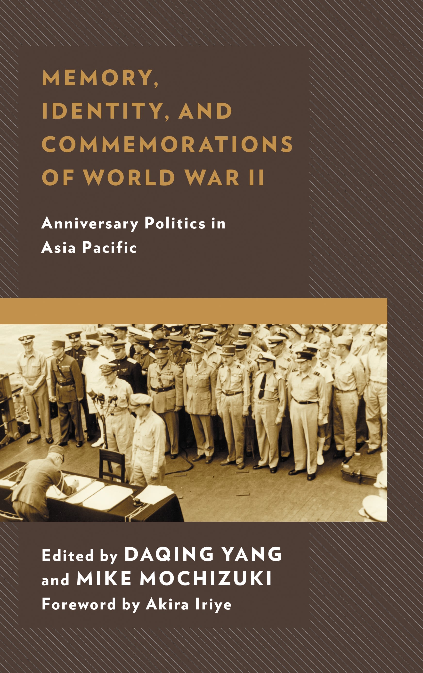 E-book, Memory, Identity, and Commemorations of World War II : Anniversary Politics in Asia Pacific, Lexington Books
