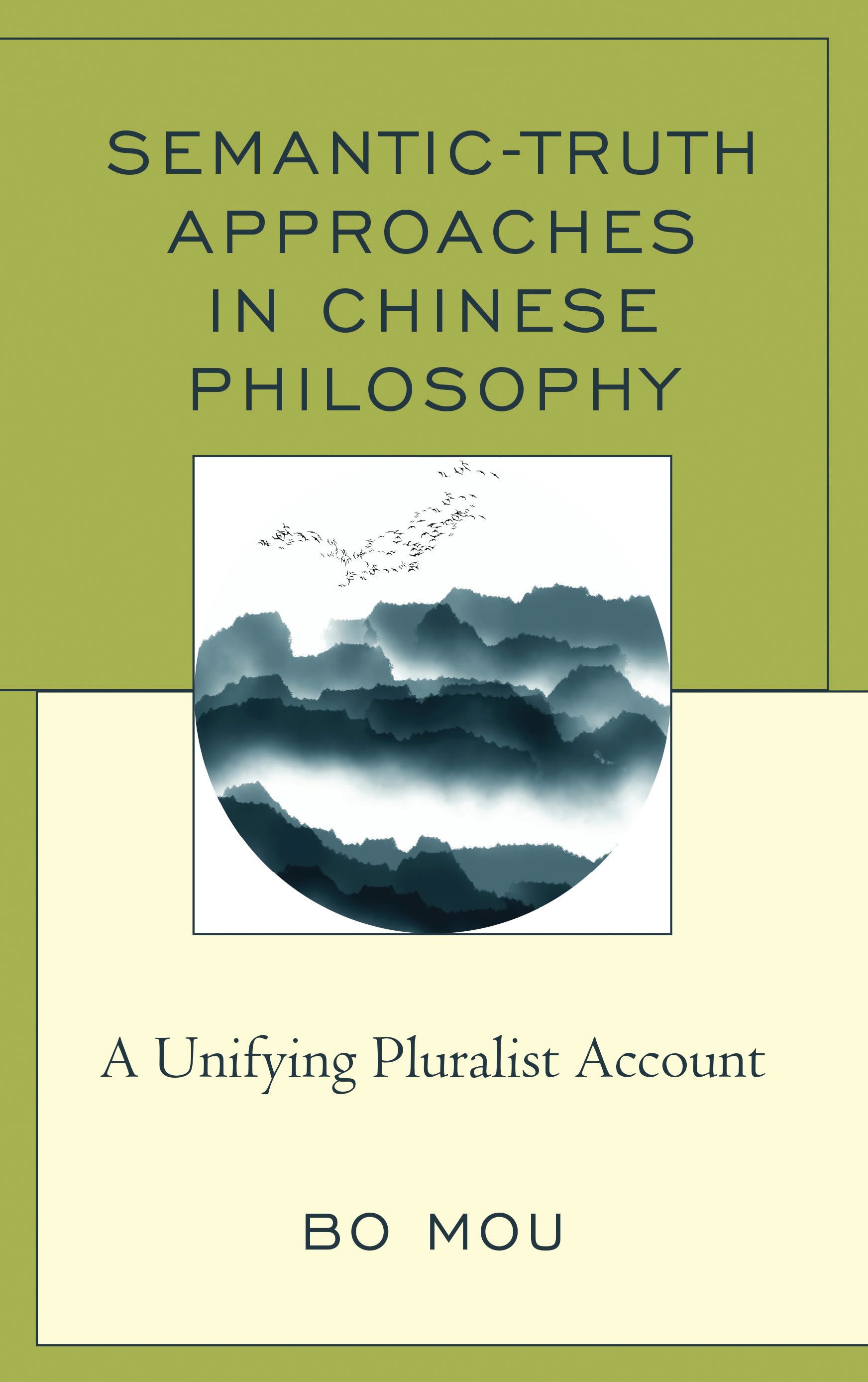 E-book, Semantic-Truth Approaches in Chinese Philosophy : A Unifying Pluralist Account, Lexington Books