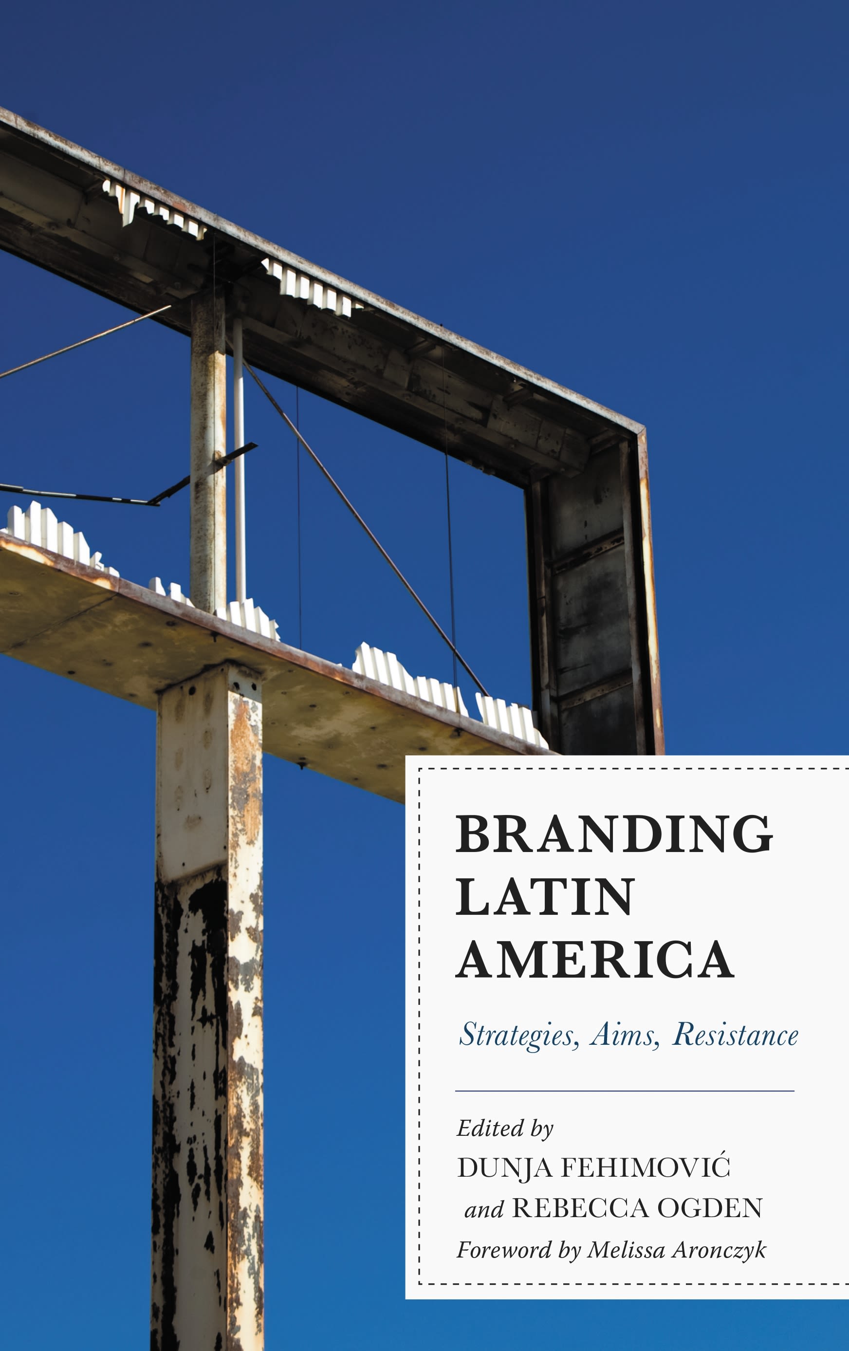 E-book, Branding Latin America : Strategies, Aims, Resistance, Lexington Books