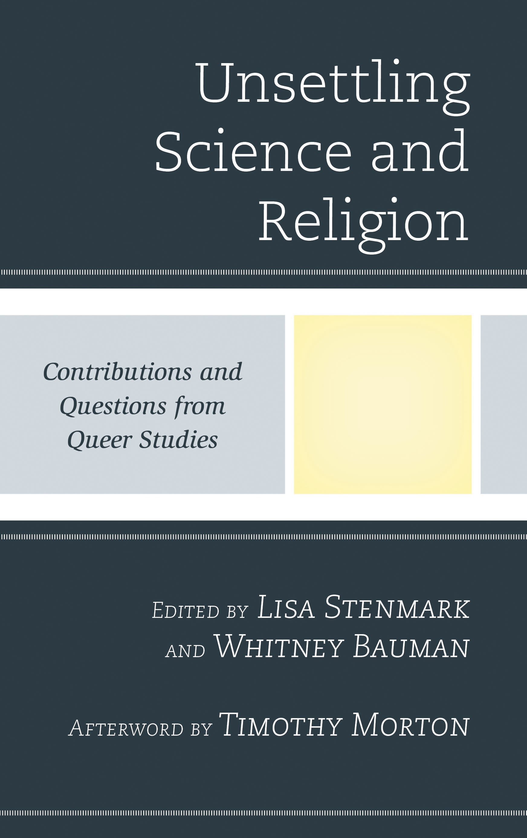 E-book, Unsettling Science and Religion : Contributions and Questions from Queer Studies, Lexington Books