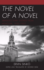 E-book, The Novel of a Novel : Abridged Diary Entries from Moscow, 1935-1937, Lexington Books