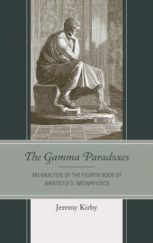 E-book, The Gamma Paradoxes : An Analysis of the Fourth Book of Aristotle's Metaphysics, Lexington Books