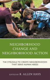 E-book, Neighborhood Change and Neighborhood Action : The Struggle to Create Neighborhoods that Serve Human Needs, Lexington Books