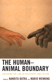 eBook, The Human-Animal Boundary : Exploring the Line in Philosophy and Fiction, Lexington Books