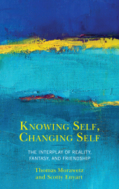 E-book, Knowing Self, Changing Self : The Interplay of Reality, Fantasy, and Friendship, Lexington Books