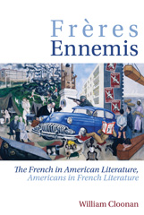 E-book, Frères Ennemis : The French in American Literature, Americans in French Literature, Liverpool University Press