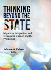 E-book, Thinking Beyond the State : Migration, Integration, and Citizenship in Japan and the Philippines, Liverpool University Press
