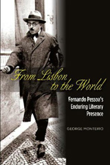 E-book, From Lisbon to the World : Fernando Pessoas Enduring Literary Presence, Monteiro, George, Liverpool University Press
