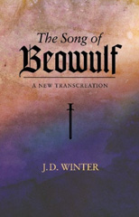 E-book, The Song of BEOWULF : A New Transcreation, Winter, J. D., Liverpool University Press