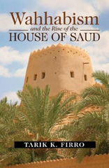 E-book, Wahhabism and the Rise of the House of Saud, Firro, Dr. Tarik K., Liverpool University Press