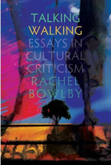 E-book, Talking Walking : Essays in Cultural Criticism, Liverpool University Press