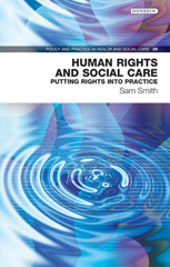 E-book, Human Rights and Social Care : Putting Rights into Practice, Liverpool University Press
