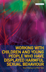 E-book, Working with Children and Young People Who Have Displayed Harmful Sexual Behaviour, Liverpool University Press