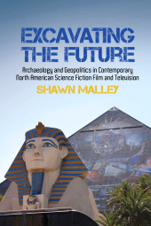 E-book, Excavating the Future, Liverpool University Press