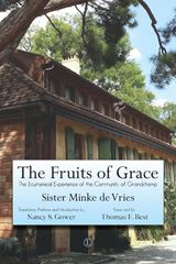 eBook, Fruits of Grace : The Ecumenical Experience of the Community of Grandchamp, The Lutterworth Press