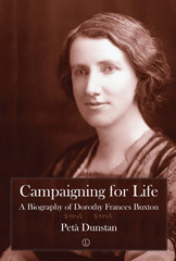eBook, Campaigning for Life : A Biography of Dorothy Frances Buxton, The Lutterworth Press