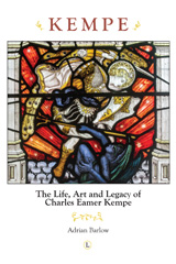 eBook, Kempe : The Life, Art and Legacy of Charles Eamer Kempe, The Lutterworth Press