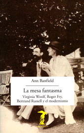 eBook, La mesa fantasma : Virginia Woolf, Roger Fry, Bertrand Russell y el modernismo, Antonio Machado Libros