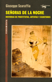 eBook, Señoras de la noche : Historia de prostitutas, artistas y escritores, Antonio Machado Libros