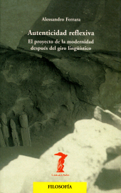 E-book, Autenticidad reflexiva : El proyecto de la modernidad después del giro lingüístico, Antonio Machado Libros