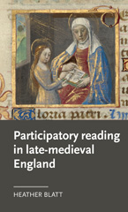eBook, Participatory reading in late-medieval England, Blatt, Heather, Manchester University Press