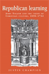 eBook, Republican learning : John Toland and the crisis of Christian culture, 1696-1722, Manchester University Press